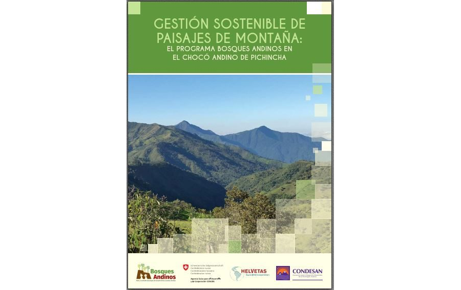 Gestión Sostenible de Paisajes de Montaña: El Programa Bosques Andinos en el Chocó Andino de Pichincha