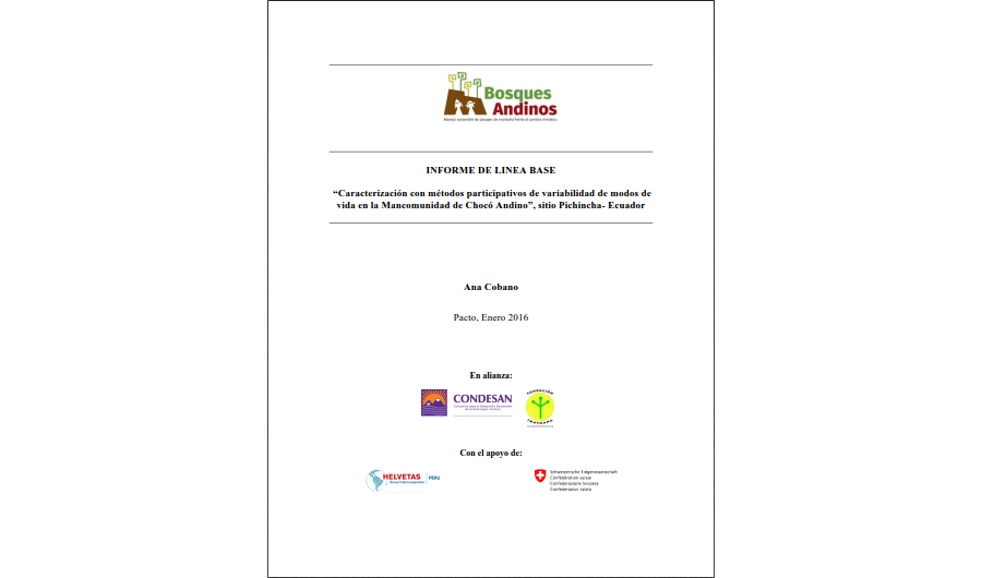 INFORME DE LINEA BASE   “Caracterización con métodos participativos de variabilidad de modos de vida en la Mancomunidad de Chocó Andino”, sitio Pichincha-Ecuador