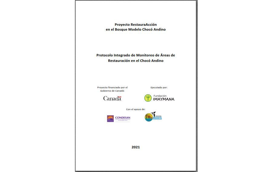 Protocolo Integrado de Monitoreo de Áreas de Restauración en el Chocó Andino