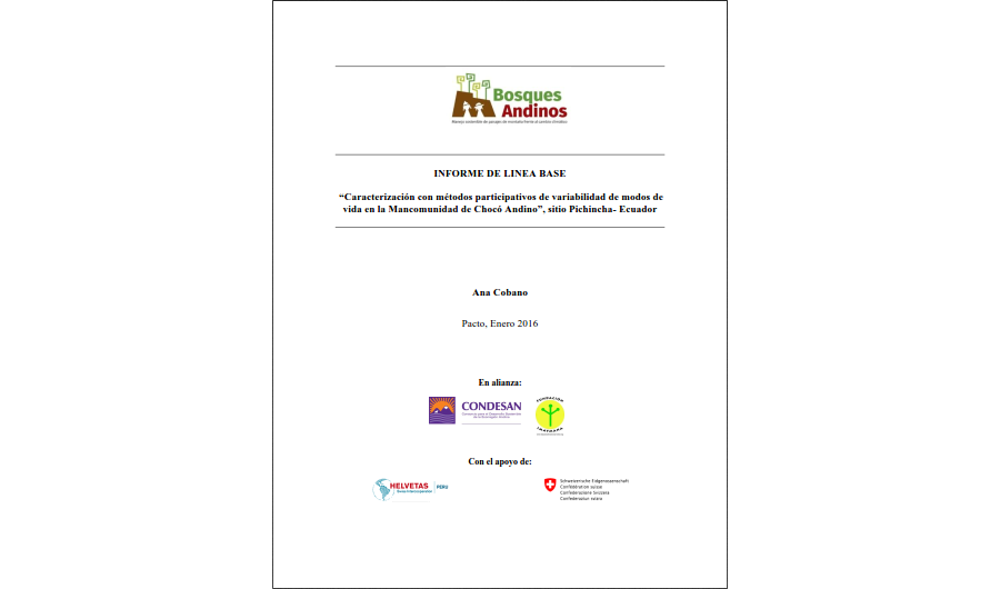 INFORME DE LINEA BASE “Caracterización con métodos participativos de variabilidad de modos de vida en la Mancomunidad de Chocó Andino”, sitio Pichincha-Ecuador